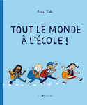 Tout le monde à l'école!